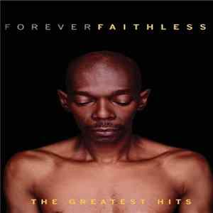 Faithless - Forever Faithless (The Greatest Hits) FLAC