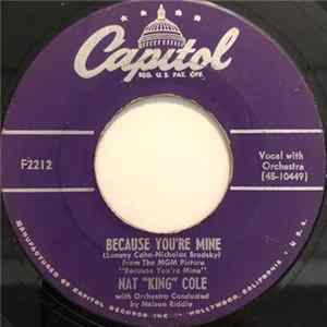 Nat "King" Cole - Because You're Mine / I'm Never Satisfied FLAC