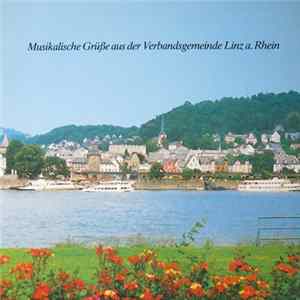 Various - Musikalische Grüße Aus Der Verbandsgemeinde Linz A. Rhein FLAC