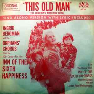 Ingrid Bergman & Orphan's Chorus / Malcolm Arnold With The London Royal Philharmonic - This Old Man / Theme From The Inn Of The Sixth Happiness FLAC