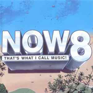 Various - Now That's What I Call Music! 8 FLAC