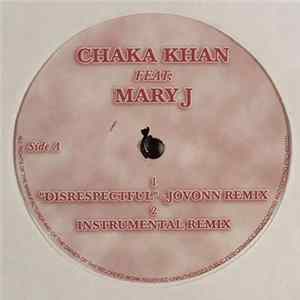 Chaka Khan / Mary J Blige - Disrespectful / Just Fine FLAC