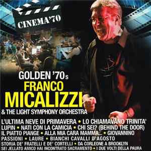 Franco Micalizzi & The Light Symphony Orchestra - Golden '70s FLAC