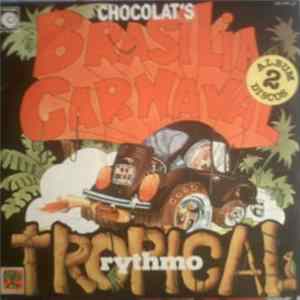 Chocolat's - Rythmo Tropical / Brasilia Carnaval FLAC