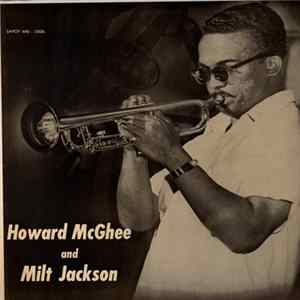 Howard McGhee And Milt Jackson - Howard McGhee And Milt Jackson FLAC