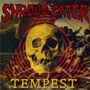 Shroud Eater - Tempest FLAC