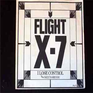 Flight X-7 - I Lose Control FLAC