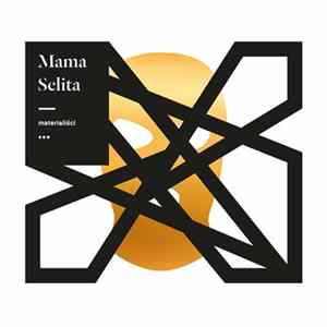 Mama Selita - Materialiści FLAC