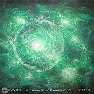 Various - Mycelium Music Compilation Vol. 2 FLAC