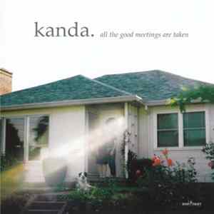 Kanda - All The Good Meetings Are Taken FLAC