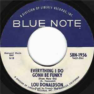 Lou Donaldson - Everything I Do Gohn Be Funky (From Now On) FLAC