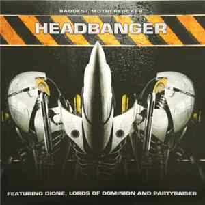 Headbanger - Baddest Motherfucker FLAC