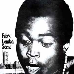 Fela Ransome-Kuti And His Africa '70 - Fela's London Scene FLAC