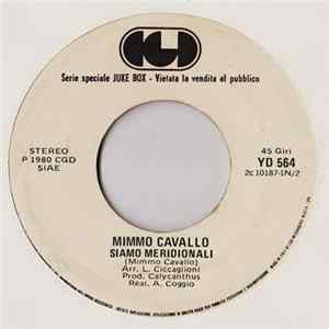 Mimmo Cavallo / Loredana Berte' - Siamo Meridionali / In Alto Mare FLAC
