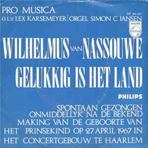 Koorvereniging "Pro Musica" o.l.v. Lex Karsemeijer , Orgel: Simon C. Jansen - Wilhelmus van Nassouwe FLAC