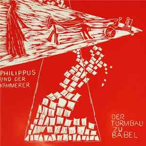 Ulrich Gohl, Jubal-Band - Philippus Und Der Kämmerer / Der Turmbau Zu Babel FLAC