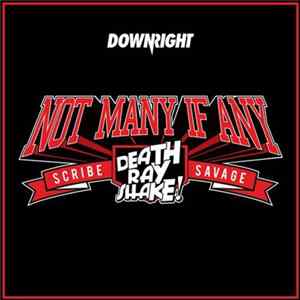 Scribe / Death Ray Shake! / Savage - Not Many If Any FLAC
