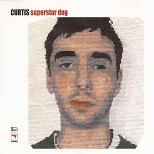 Curtis - Superstar Dog FLAC