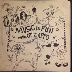 O. T. Zappo - Music Is Fun With O. T. Zappo FLAC