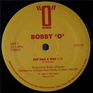 Bobby 'O' / Tony Caso - She Has A Way / Love Attack FLAC
