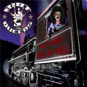 Riot Queens - First Class Ticket To Hell FLAC