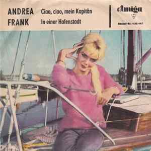 Andrea Frank - Ciao, Ciao, Mein Kapitän / In Einer Hafenstadt FLAC