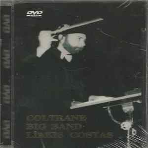 Coltrane Big Band Liakis Costas - Coltrane Big Band Liakis Costas FLAC