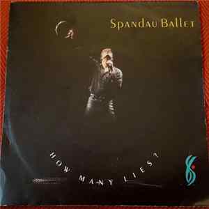 Spandau Ballet - How Many Lies ? FLAC