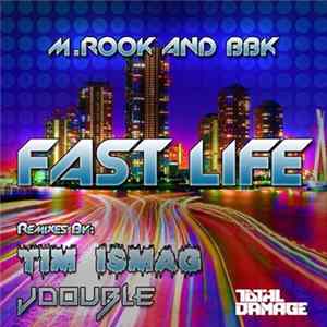 M.Rook And BBK - Fast Life FLAC