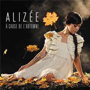 Alizée - À Cause De L'automne FLAC