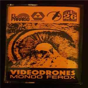 Videodrones - Mondo Ferox FLAC