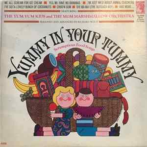 The Yum Yum Kids And The MGM Marshmallow Orchestra - Yummy In Your Tummy FLAC