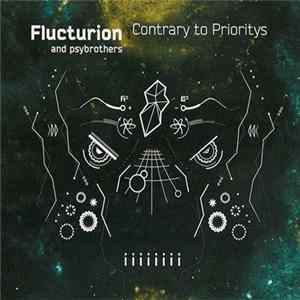 Flucturion - Contrary To Prioritys FLAC