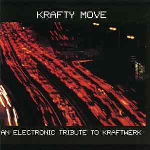 Various - Krafty Move (An Electronic Tribute To Kraftwerk) FLAC