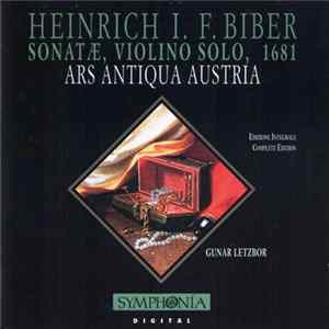 Heinrich I. F. Biber / Gunar Letzbor, Ars Antiqua Austria - Sonatæ, Violino Solo, 1681 FLAC