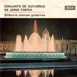 Conjunto De Guitarras De Jorge Fontes - Silêncio Choram Guitarras FLAC