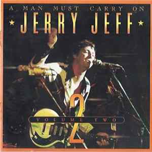 Jerry Jeff - A Man Must Carry On Volume 2 FLAC