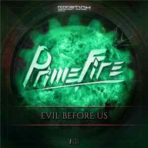 Primefire - Evil Before Us FLAC