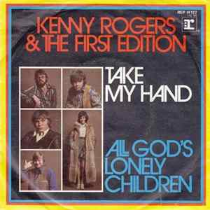 Kenny Rogers & The First Edition - Take My Hand FLAC