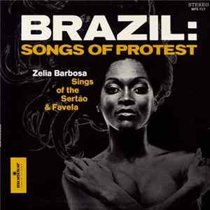 Zelia Barbosa - Brazil: Songs Of Protest FLAC