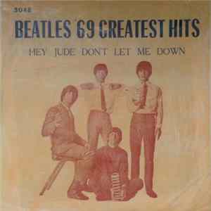 The Beatles - Beatles '69 Greatest Hits (Hey Jude Don't Let Me Down) FLAC