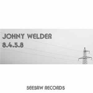 Johny Welder - 8.4.5.8 FLAC