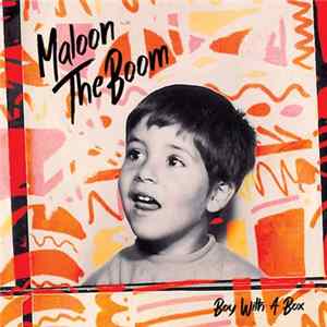 Maloon TheBoom - Boy With A Box FLAC