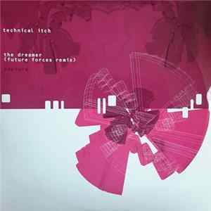 Technical Itch - The Dreamer (Future Forces Remix) / Capture FLAC