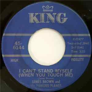 James Brown And The Famous Flames - I Can't Stand Myself (When You Touch Me) FLAC