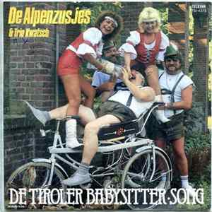 De Alpenzusjes & Trio Kwatsch - De Tiroler Babysitter Song FLAC