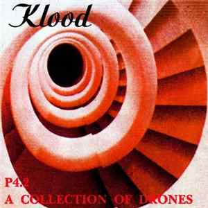 Klood - P4.2 A Collection Of Drones FLAC