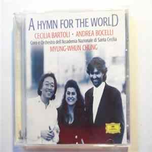 Cecilia Bartoli, Andrea Bocelli, Myung-Whun Chung - A Hymn For The World FLAC