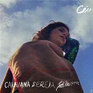 Céu - Caravana Sereia Bloom FLAC