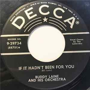 Buddy Laine And His Orchestra - If It Hadn't Been For You FLAC